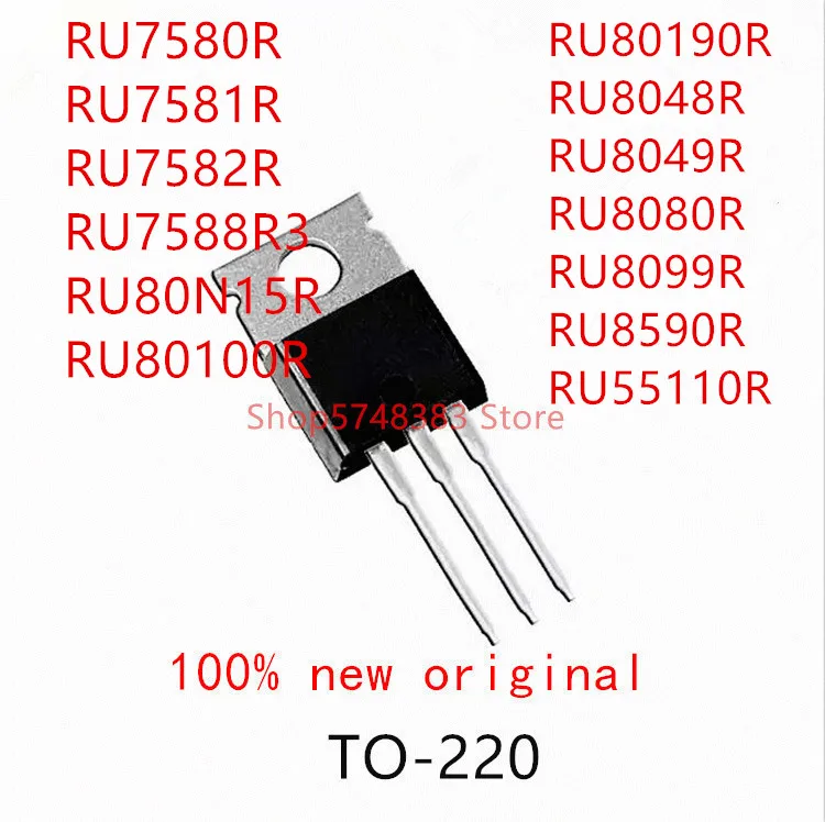 

10PCS RU7580R RU7581R RU7582R RU7588R3 RU80N15R RU80100R RU80190R RU8048R RU8049R RU8080R RU8099R RU8590R RU55110R TO-220