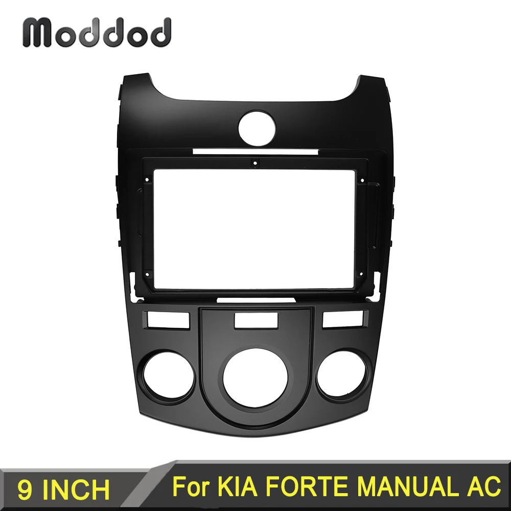 

Car Radio Fascia for KIA FORTE MANUAL AC 9 Inch Screen Dash Panel Dashboard Installation Refitting Mount Trim kit Stereo Bezel