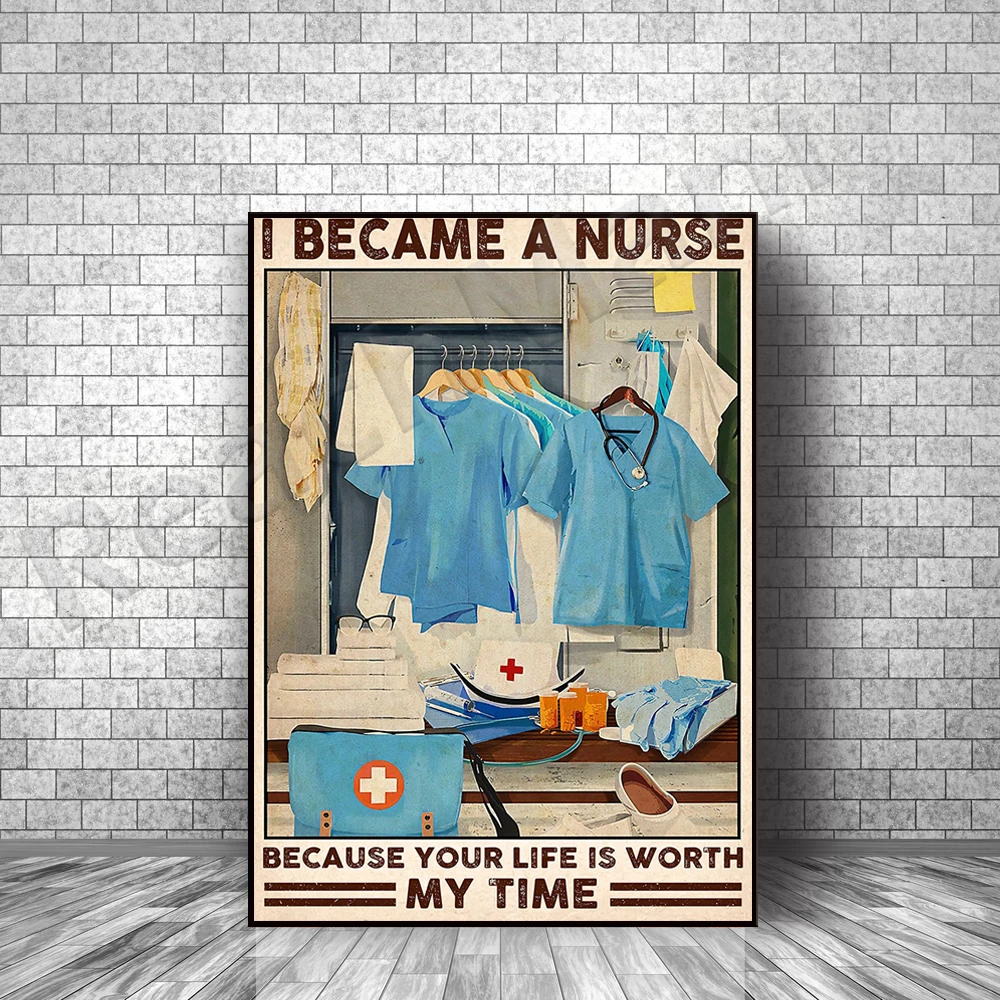 

I became a nurse because my life is worth spending time poster/nurse poster/nurse wall art/nurse’s gift