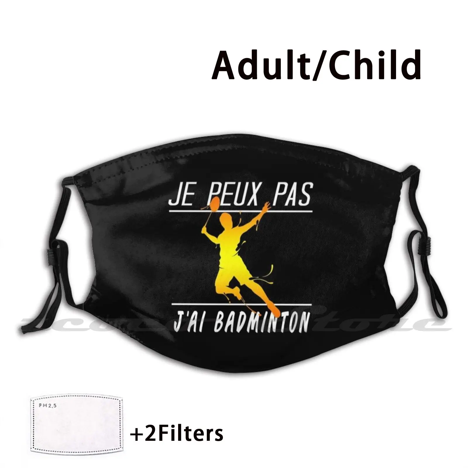 Je peugeot Pas J'Ai Badminton "Idée Cadeau Sport" maschera panno riutilizzabile stampa filtro lavabile Sport De loeidrs Sportivité loeidrs