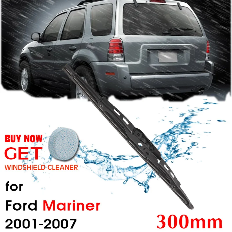 

Car Wiper Blade Rear Back Window Windscreen Windshield Wipers Auto Accessories For Ford For Mariner Hatchback 2001-2007 300mm