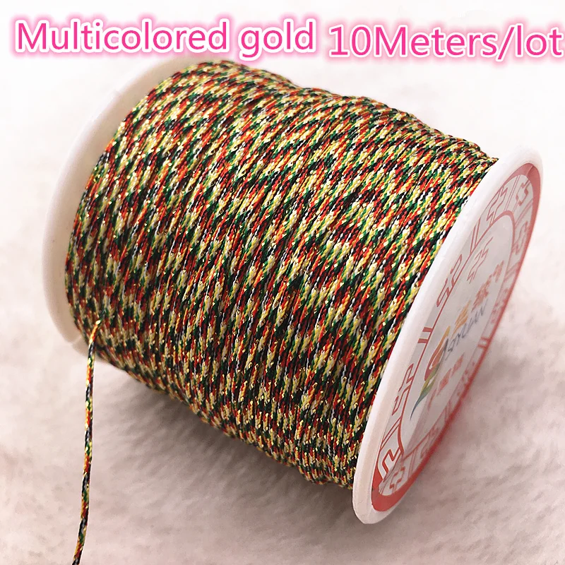 10 mt/los 0,8/1,0mm Multicolor & gold Nylon Schnur Gewinde Chinesischen Knoten Macrame Schnur Armband Geflochtene String DIY quasten Gewinde