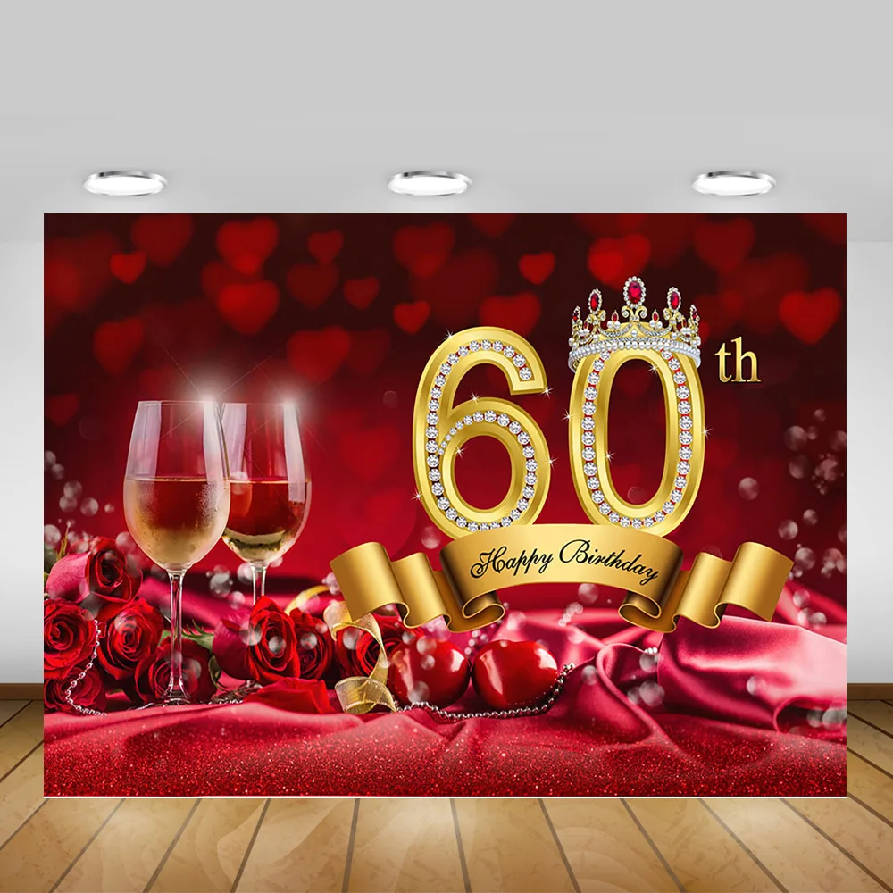 60th Birthday Backdrop Red Rose Crown 60 Years Old Birthday Party Banner Photography Background Bokeh Champagne Custom Backdrops