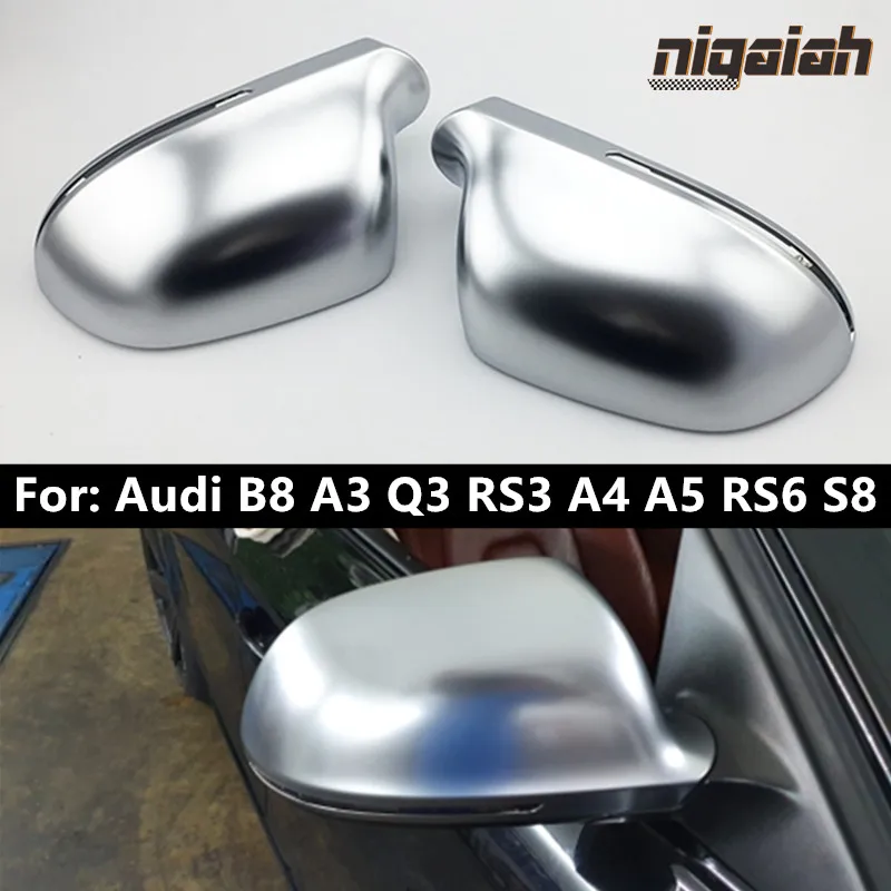 1 Pair of Matte Chrome Rearview Mirror Cover Protection Cap Car Styling Car Mirror Cover For Audi B8 A3 A4 A5 A6 S4 RS4 S6 RS6