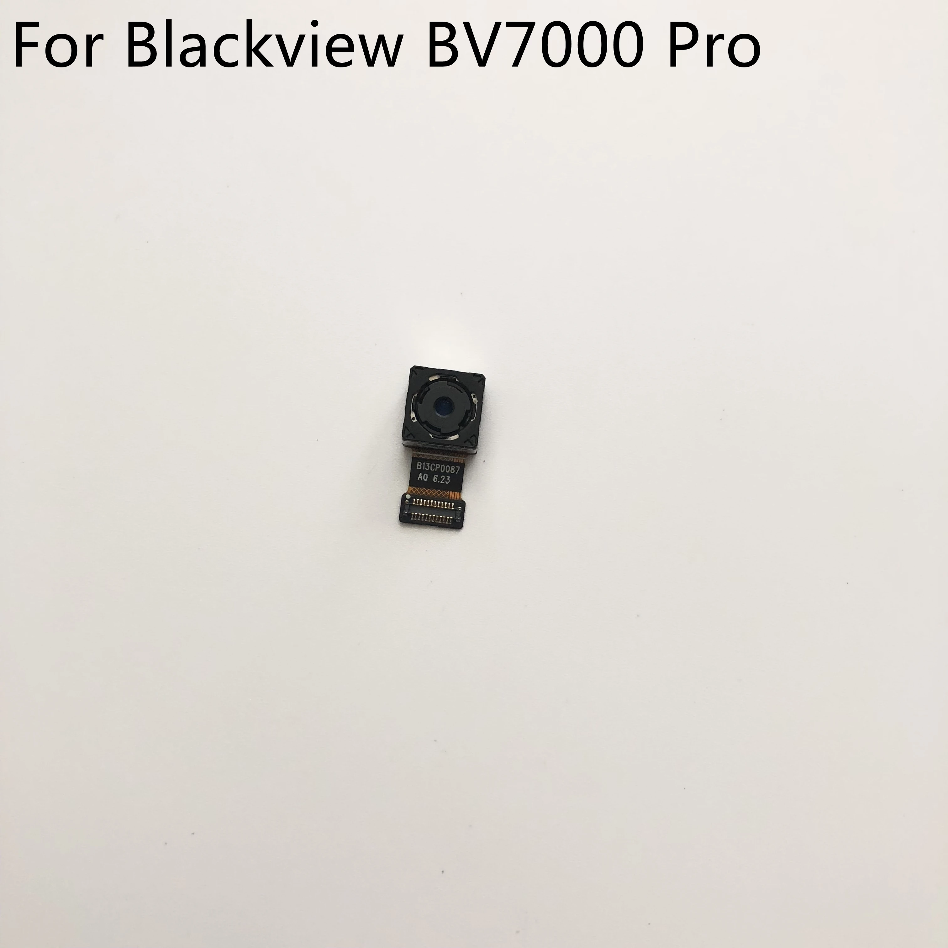 Back Camera Rear Camera 13.0MP Module For Blackview BV7000 Pro MTK6750 Octa Core 5.0 inch 1920x1080 Smartphone