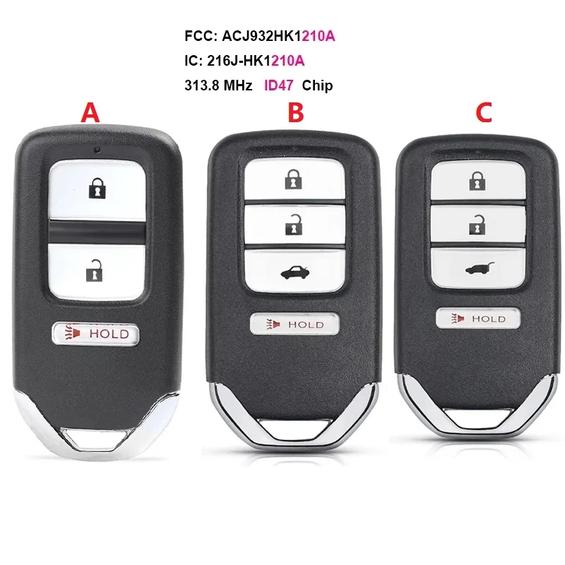 

CN003129 Proximity For Honda Accord Civic 314Mhz ID47 Chip Smart Key Part Number ACJ932HK1210A 72147-T2A-A01 A02 A11 A21