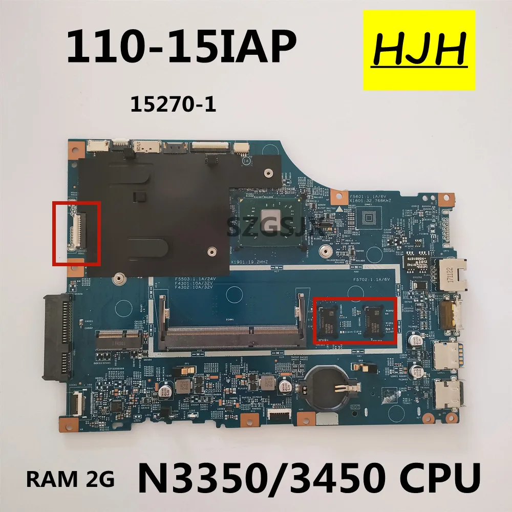 

FOR Lenovo 110-15IAP V110-15IAP Laptop Motherboard LV114A 15270-1 448.08 A 03.0011 With N3350 N3450 CPU RAM 2G 100% Tested