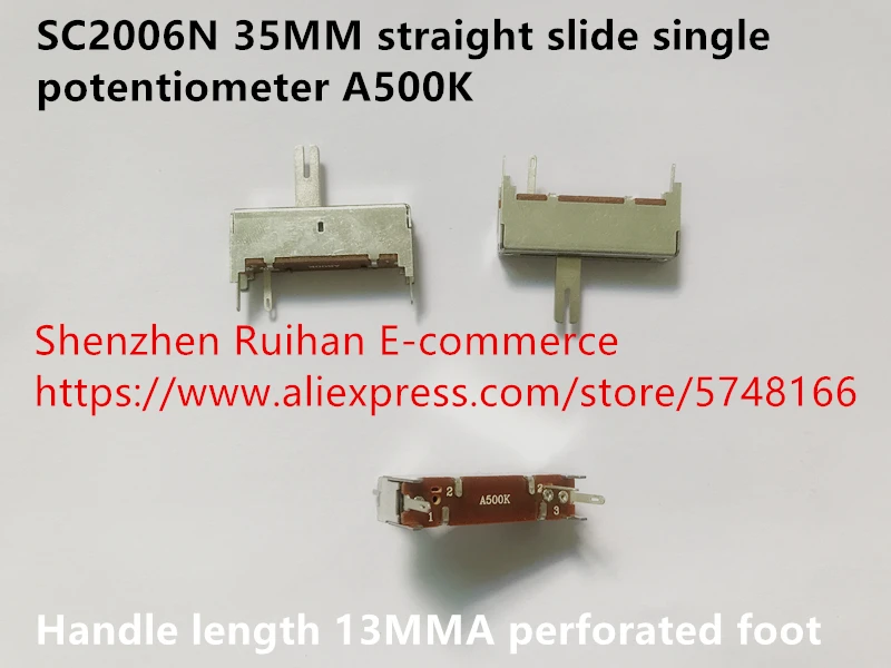 

Оригинальный новый 100% SC2006N 35 мм, прямой скользящий одиночный потенциометр A500K, длина ручки 13 мм, перфорированная ножка (ПЕРЕКЛЮЧАТЕЛЬ)