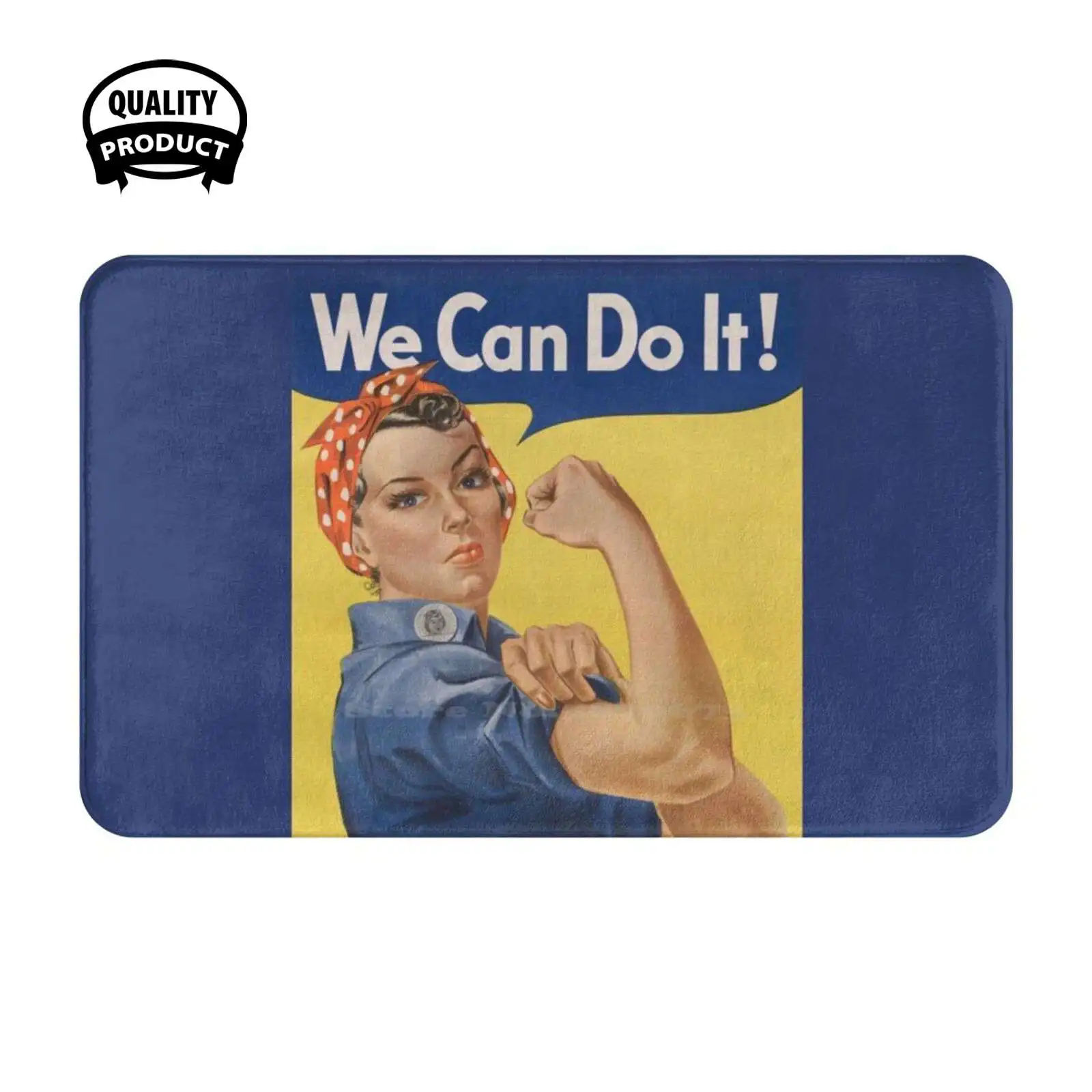 Rosie Riveter We Can Do It! Ww2 Soft Cushion Home Carpet Door Mat Car Rug Rosie Riveter Ww2 Woman Riveters We Can Do It