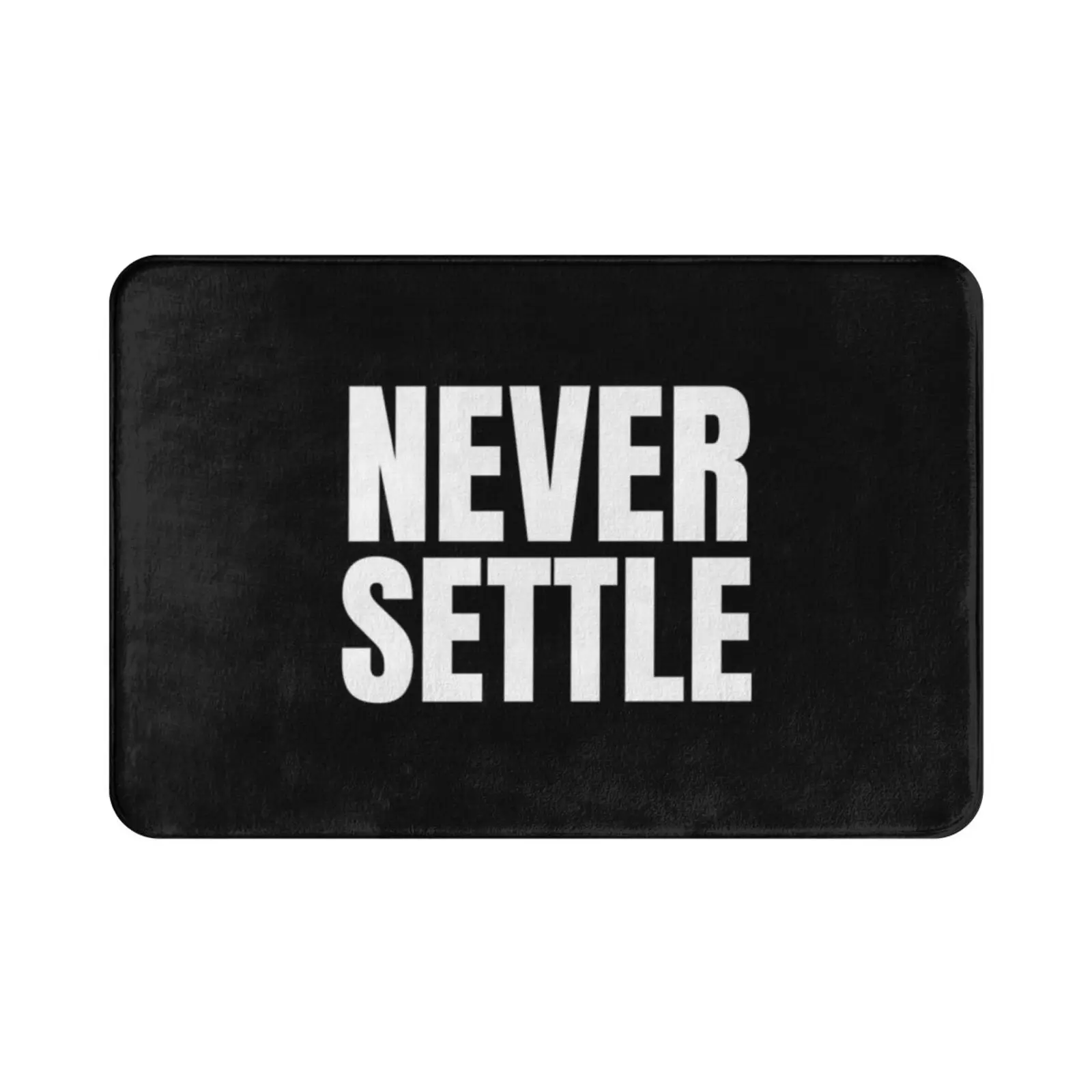 Never Settle Carpet Mat Rug Cushion Soft Non-Slip Motivation Self Care Goals Dark Black White Text Simple Never Settle