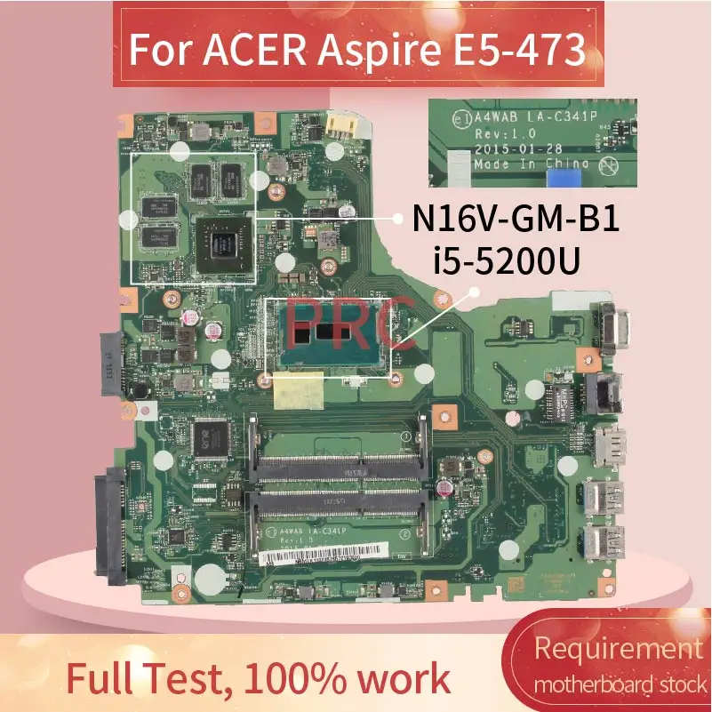 

For ACER Aspire E5-473 i5-5200U Notebook Mainboard LA-C341P SR23Y N16V-GM-B1 DDR3 Laptop Motherboard