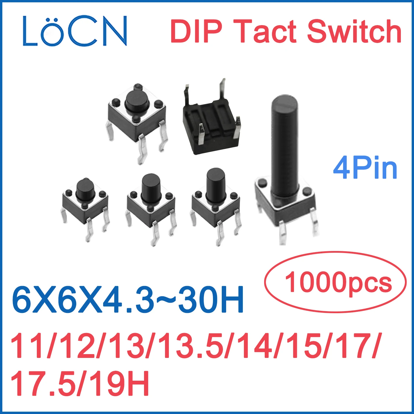 Tact Switch 6x6x/6*6*11/12/13/13.5/14/15/17/17.5/19/30H mm DIP Micro Push Button Switch 1000pcs 4Pin RoHS