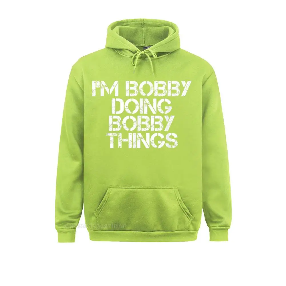 I'm BOBBY DOING BOBBY THINGS Funny Christmas Idea Hooded Pullover Print Mens Hoodies Novelty Hip Hop Long Sleeve Sweatshirts