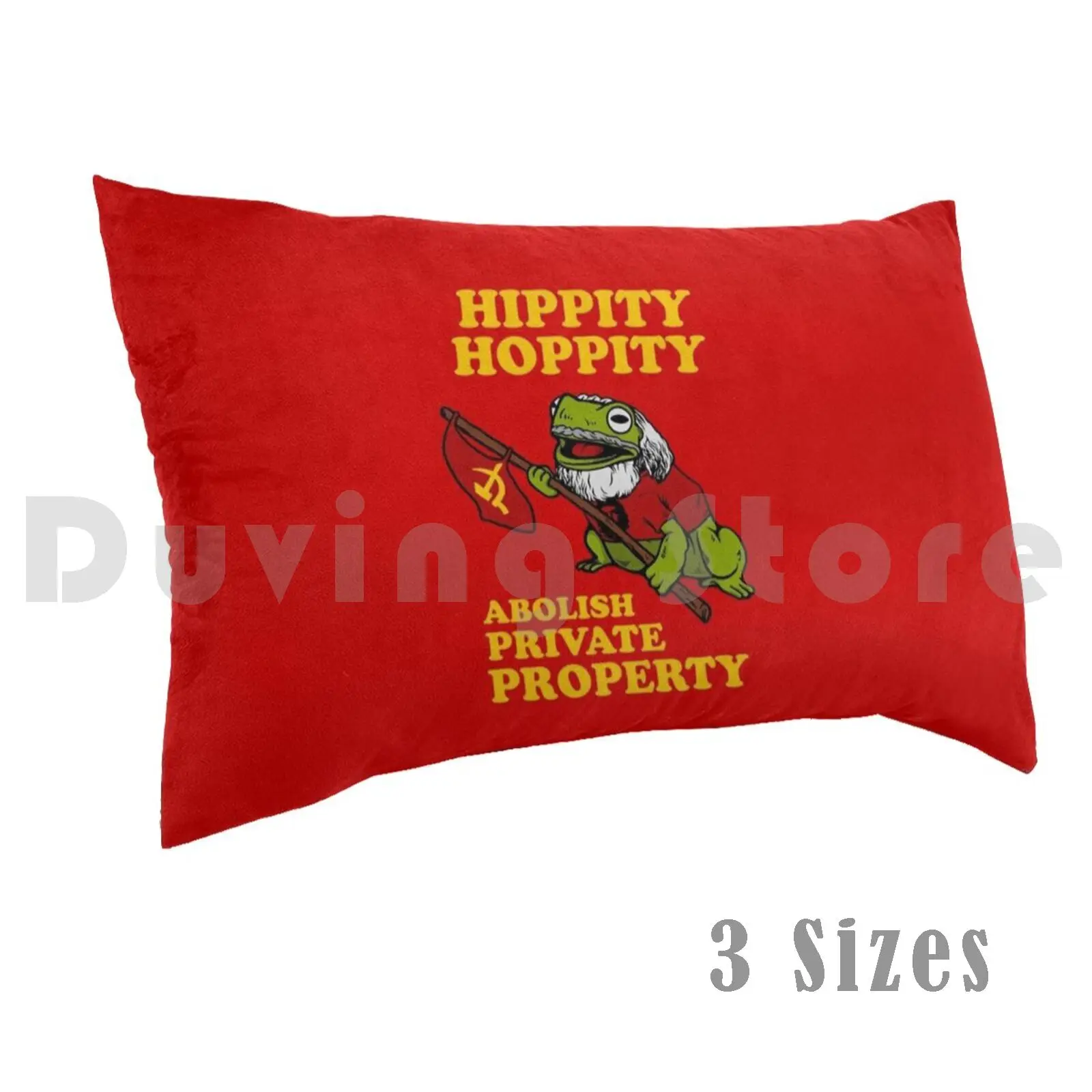 Hippity Hoppity Abolish Private Property Pillow Case Printed 50x75 Communist Memes Socialist Memes Hippity