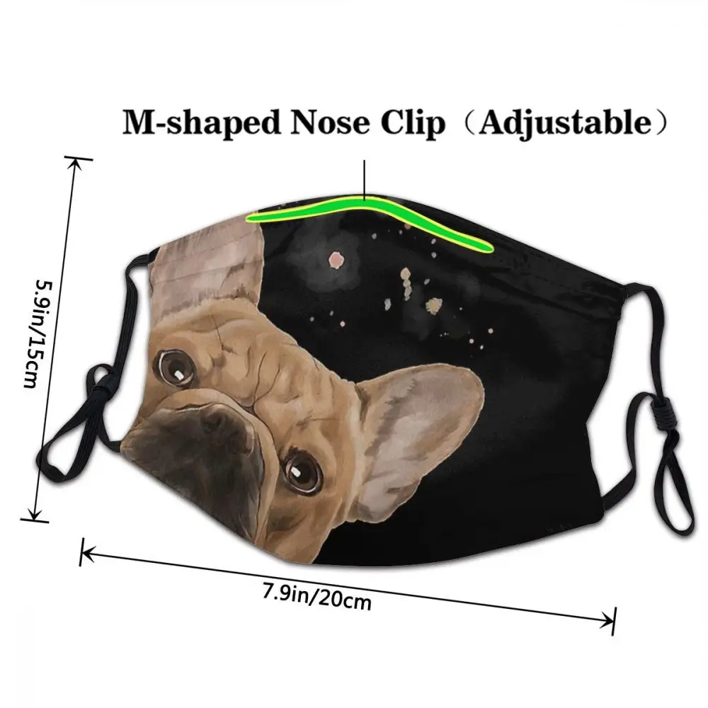 French Bulldog Pet Dog Lovers Cloth Mask Curious Protective Unique Funny Mascarilla For Men Women