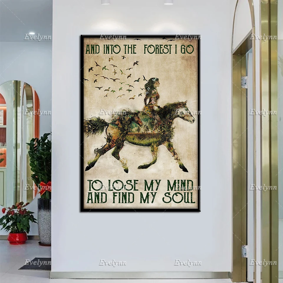 Girl Riding Horse And Into The Forest I Go To Lose My Mind And Find My Soul Retro Poster Wall Art Print Home Decor Canvas Gift