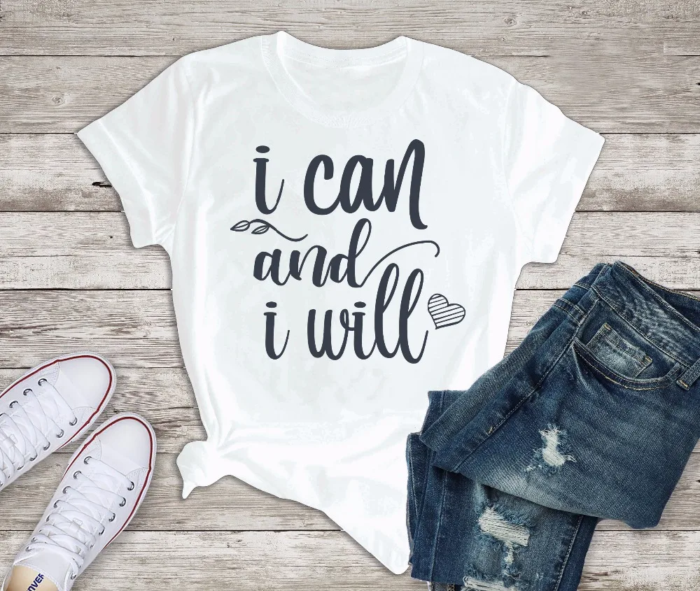 Tops I Can and  Will nspirational T-shirt Motivational Quote Valentines Gift Women Tshirt Mom Slogan Graphic Tees