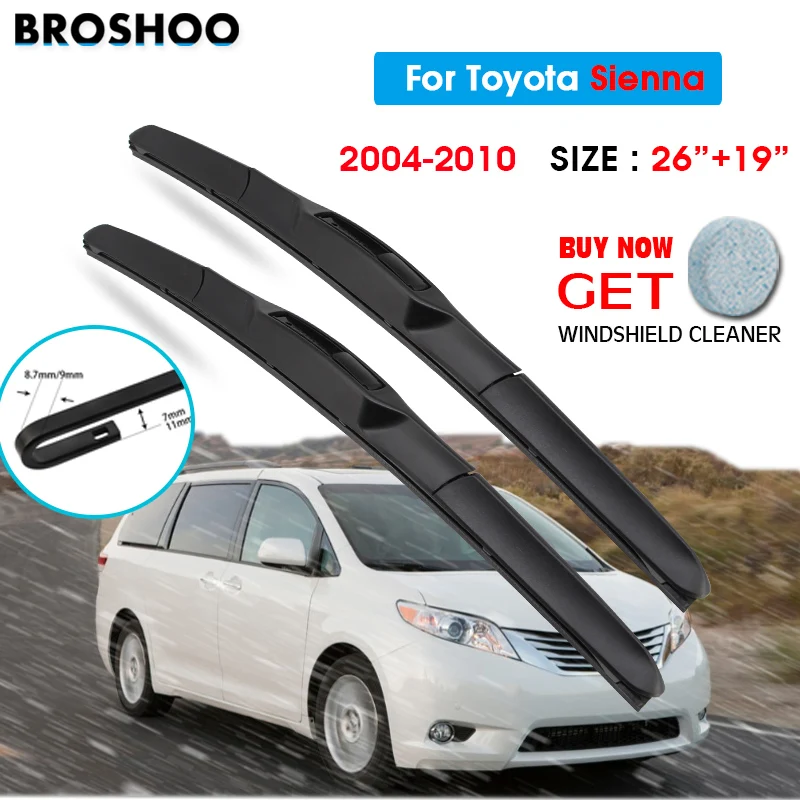 

Car Wiper Blade For Toyota Sienna 26"+19" 2004-2010 Auto Windscreen Windshield Wipers Blades Window Wash Fit U Hook Arms