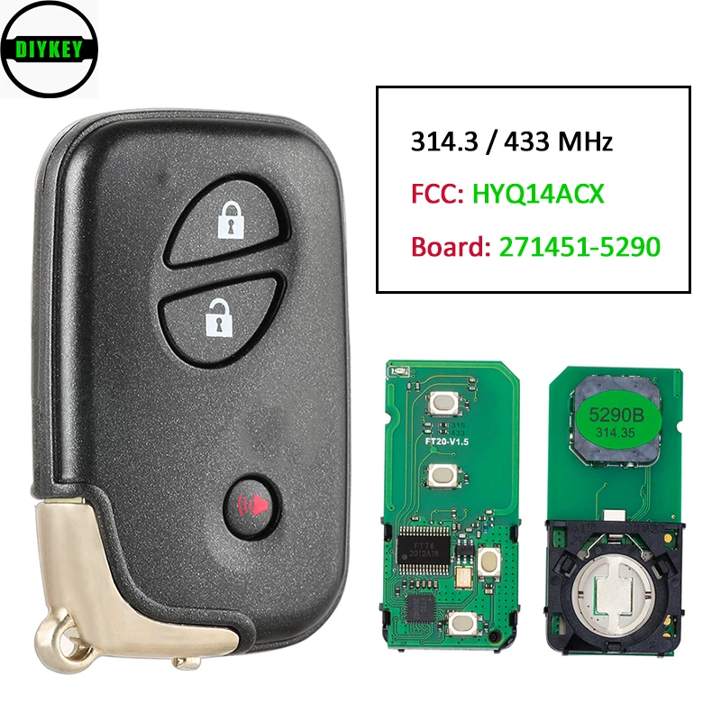 

DIYKEY for Lexus CT200h RX350 RX450h 314.3 / 433 MHz 3 Button Smart Keyless Remote Key Fob Board: 271451-5290 HYQ14ACX