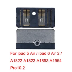 1-5pcs Inner Battery FPC Connector For Ipad Pro 12.9 10.5 10.9 10.2 9.7 6 5 Air Mini 2 3 4 5 Clip Contact Holder On Motherboard