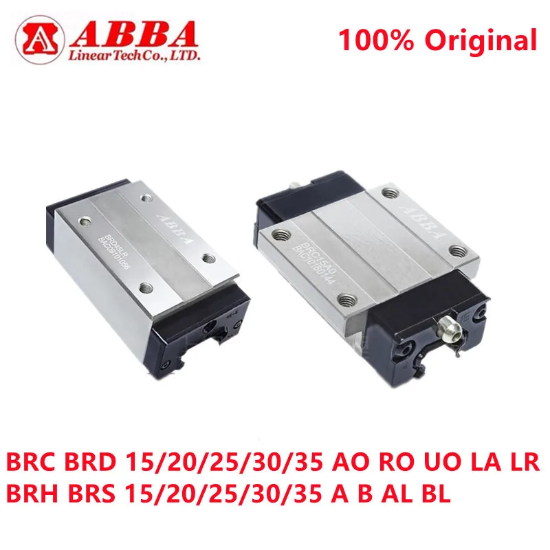 

Original Taiwan ABBA Linear Guide Block BRC BRD 15 20 25 30 35 AO RO UO LA LR BRH BRS 15/20/25/30/35 A B AL BL Slider Carriage