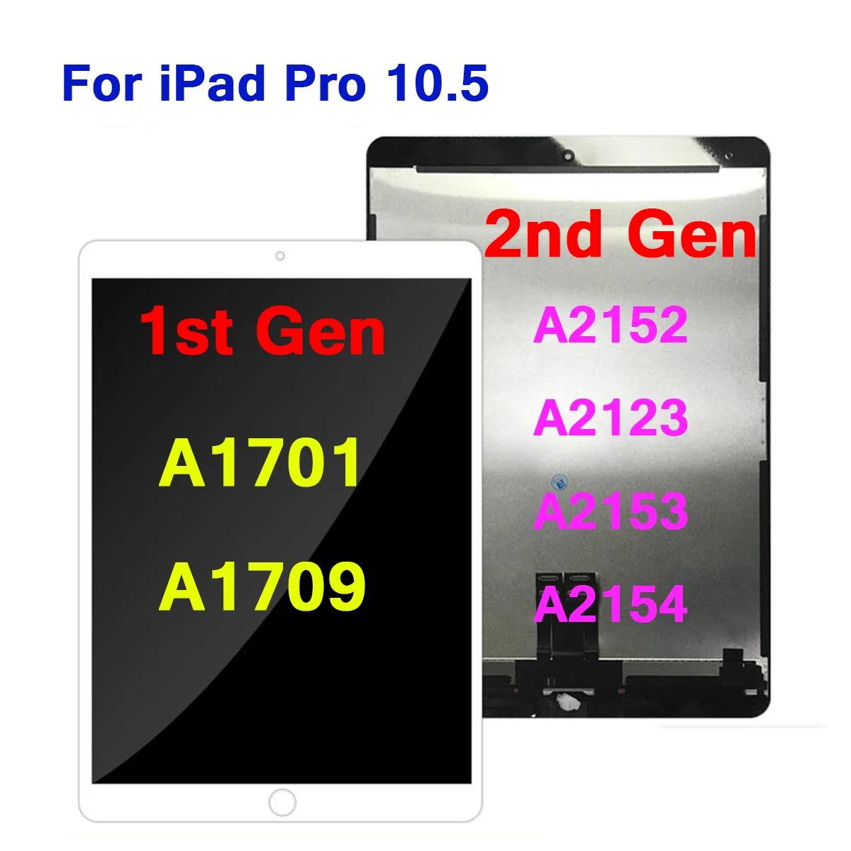 10.5'' Display For iPad Pro 10.5 1st Gen A1701 A1709 /2nd Gen A2152 A2123 A2153 A2154 LCD Touch Digitizer Assembly Screen Repair