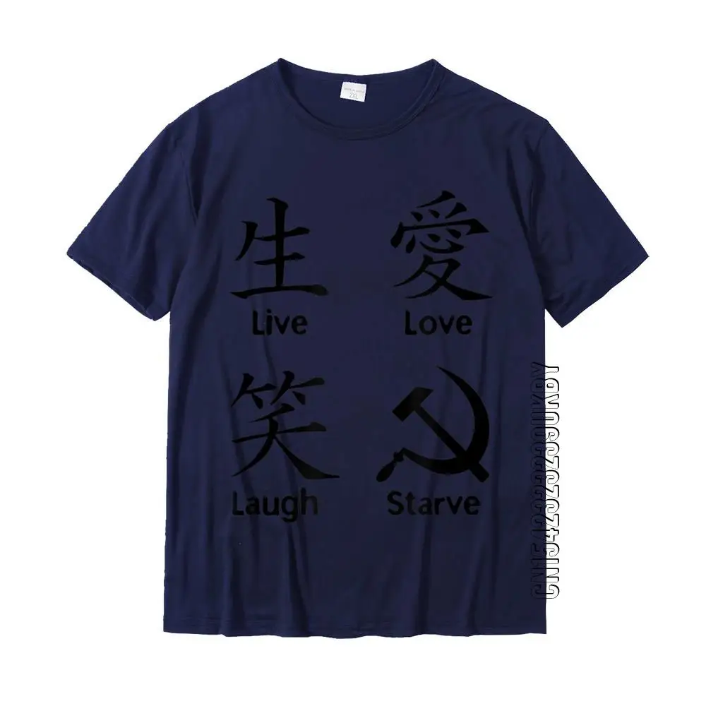 Funny Anti Socialism Libertarian Capitalism Starve T-Shirt Live Lover Laugh TShirt Cotton Men\'s T Shirt Chinese Lover Kanji