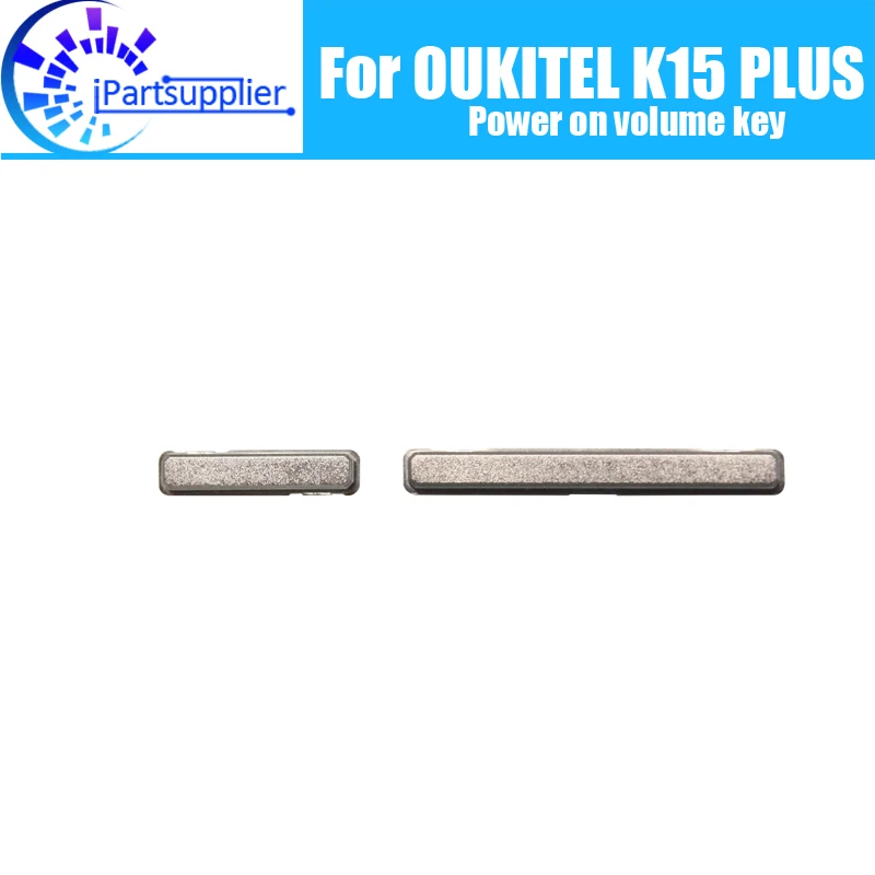 100% Original Power on volume key For OUKITEL K15 PLUS Cell Phone.