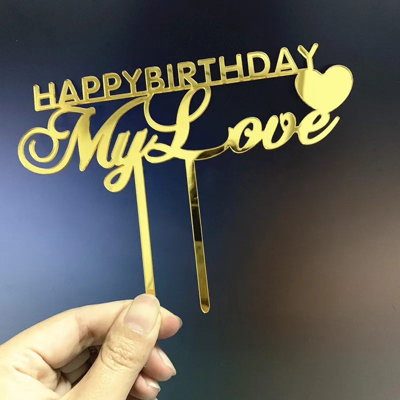 Gold Happy Birthday My Love Cake Toppers Acrylic Valentine's Day Cake Topper for Valentine's Day Wedding Party Cake Decorations