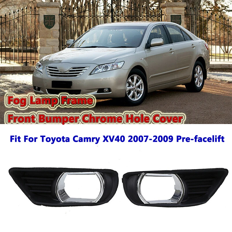 Fog Lamp Frame Front Bumper Lower Chrome Grill Bezel Cover Fit For Toyota Camry XV40 2007 2008 2009 Pre-facelift Car Accessories