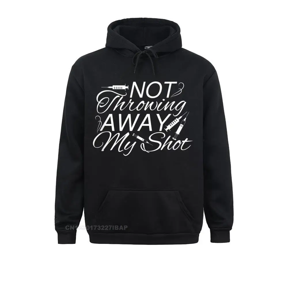 Not Throwing Away My Shot Funny Vaccine Gift Sweatshirts For Men Birthday Summer Hoodies Long Sleeve Outdoor Clothes