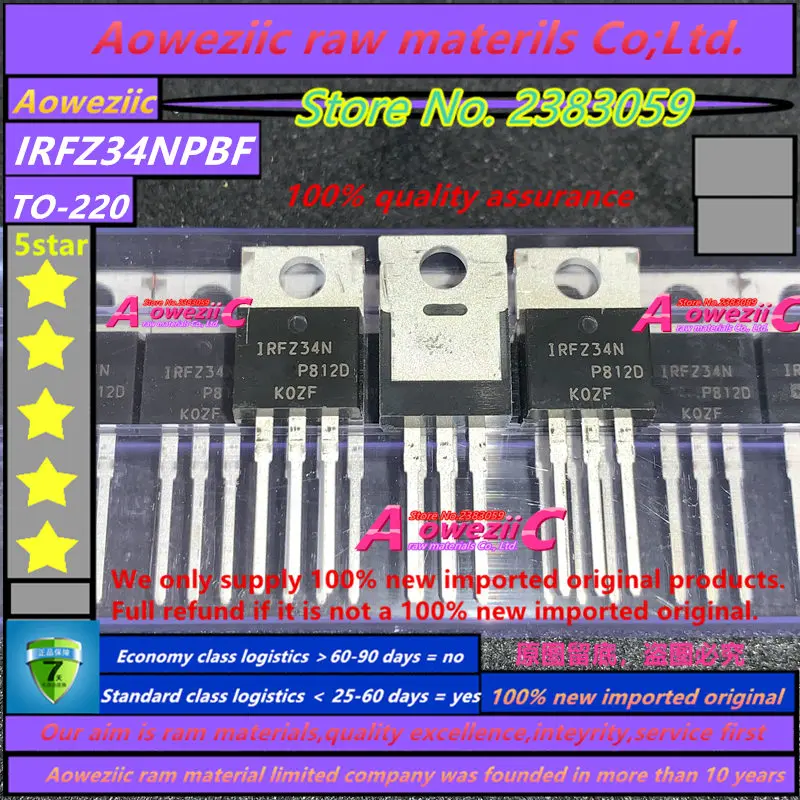 Aoweziic 2018 + 100 Mới Nhập Khẩu Ban Đầu IRFZ34NPBF IRFZ34N Đến-220 FET Cung Cấp Điện MOS Hàn Ống Phụ Kiện 29A 55V