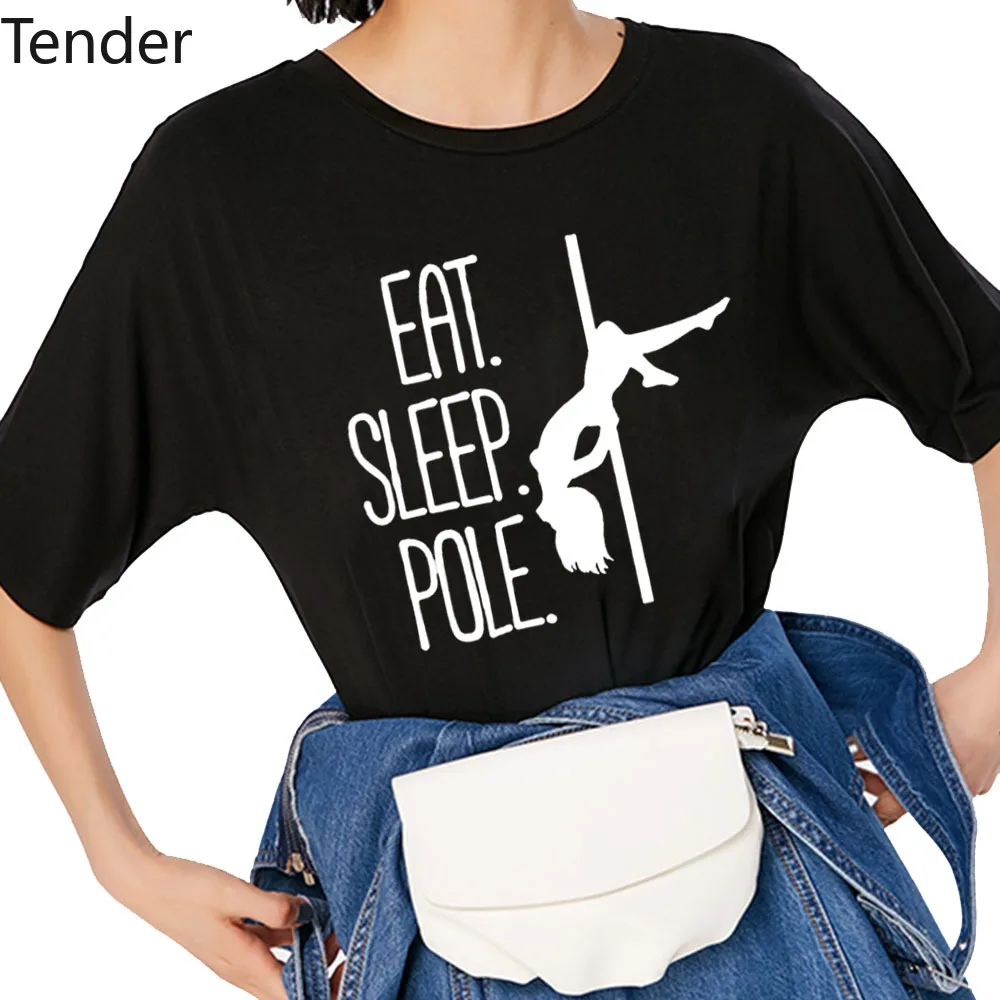 Harajuku T Shirt Women Eat Sleep Pole Dance Funny T-shirt Women Clothing Casual Short Sleeve Tops Tees Aesthetic tshirs