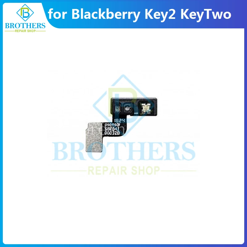

for BlackBerry KEY2 Key Two Light Sensor Flex Cable Proximity Sensor Flex for BBF100-1 -2 -6 -4 Flash Light Phone Parts Tested
