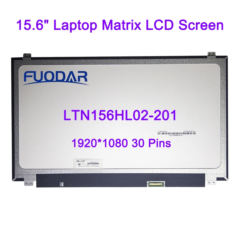 

LTN156HL02-201 For Dell DP/N 0M6XR1 FHD 1920*1080 30 Pins Matte Panel Replacement 15.6" Laptop Matrix LCD Screen