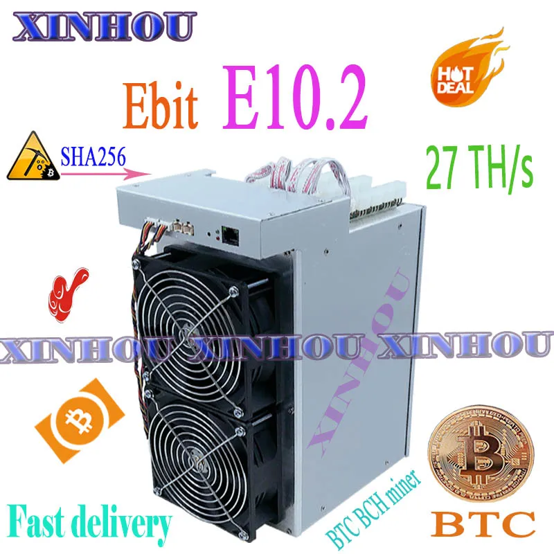 Bitcoin miner Ebit E10.2 SHA256 27TH/s Asic miner BTC BCH mining Better than E10.3 E9i antminer S9 S9k S11 T15 S15 T2T M3 T1