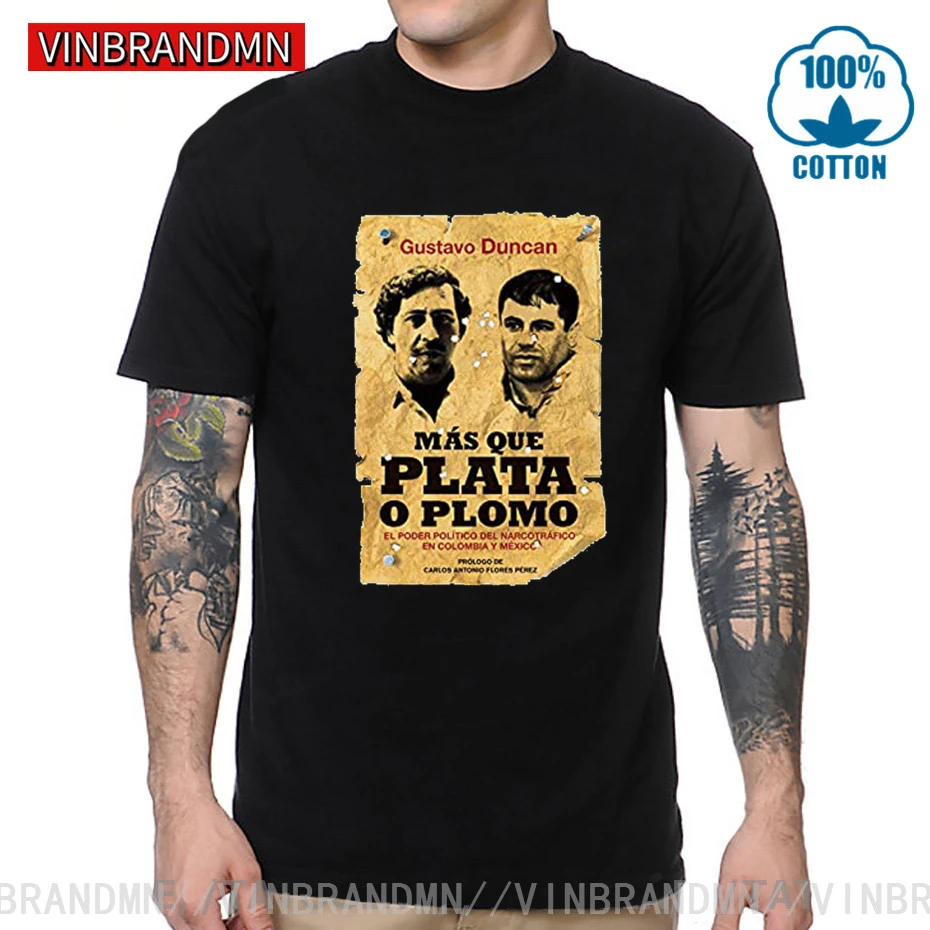 2020 Vintage Old Poster design Gustavo Duncan Mas Que Plata O Plomo T shirts camiseta Retro Pablo Silver or Lead Escobar T-shirt