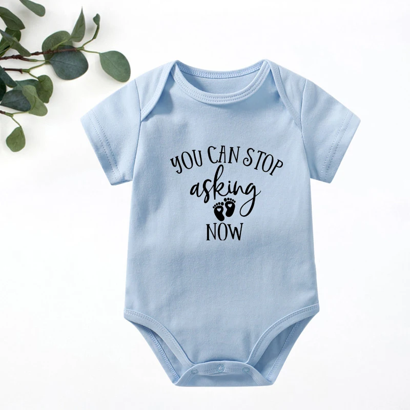 Baby Announcement Onesies You Can Stop Asking Now Cotton Short Sleeve Newborn Bodysuits Funny Body Baby Boys Girls Ropa Rompers