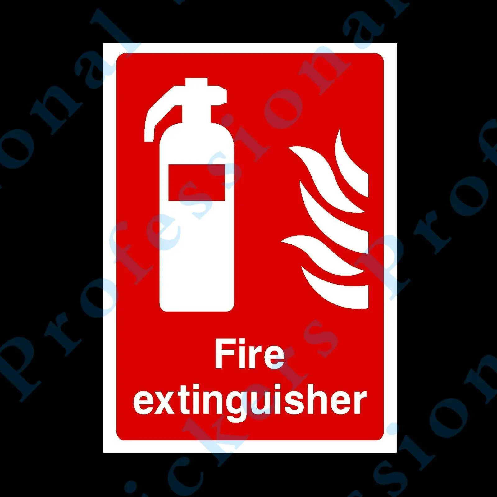 Fire Extinguisher Rigid Plastic Sign OR Sticker - All Sizes A6 A5 A4 (FE11) Waterproof Vinyl  stickers for car Motos