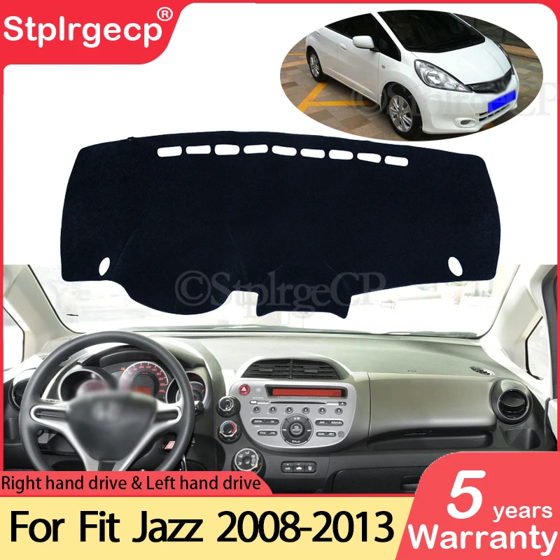 Dla Honda Fit Jazz 2008 ~ 2013 Mata antypoślizgowa na deskę rozdzielczą Osłona przeciwsłoneczna Dashmat Protect Akcesoria do dywanów GE6 GE7 GE8 GE9 2010
