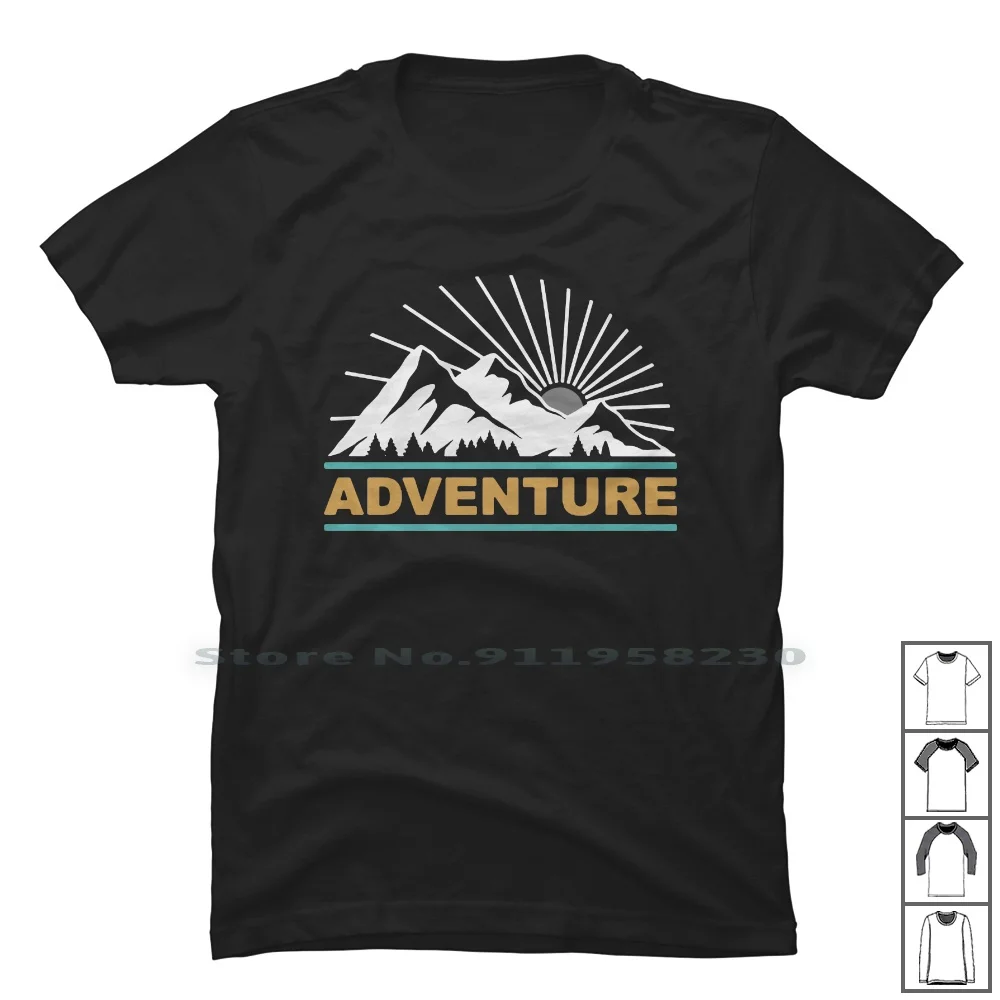 Adventure Mountain T Shirt 100% Cotton Adventure Mountain Popular Advent Trend Mount Ture Ping End