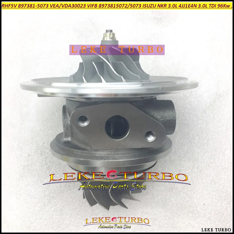 Turbo Cartridge CHRA RHF5V VIFB 897381-5073 8973815073 8973815072 8973815070 VEA30023 For ISUZU NKR truck 3.0 TDI 4JJ1E4N 4JJ1-N