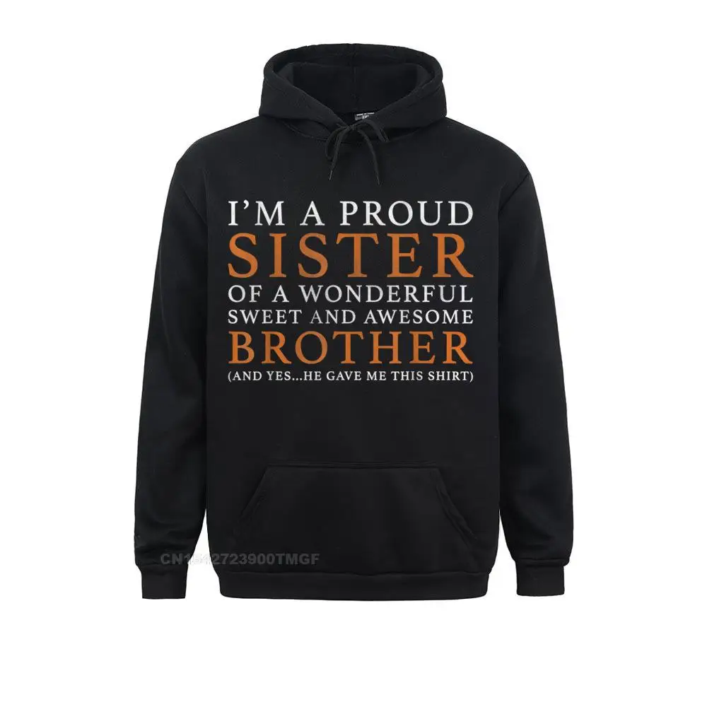 

Hoodies Sportswears For Sister From Brother Funny Birthday Christmas Summer Long Sleeve Mens Sweatshirts Family 2021