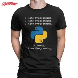 Python I Hate Programming T-Shirt for Men Programmer IT Computer Cotton Tee Shirt O Neck Short Sleeve T Shirt Plus Size Clothes