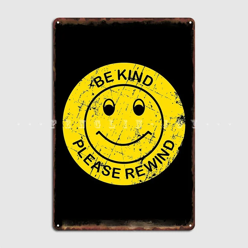 Be Kind Please Rewind Sticker Retro Distressed Metal Sign Customize Pub Wall Decor Garage Club Tin Sign Posters