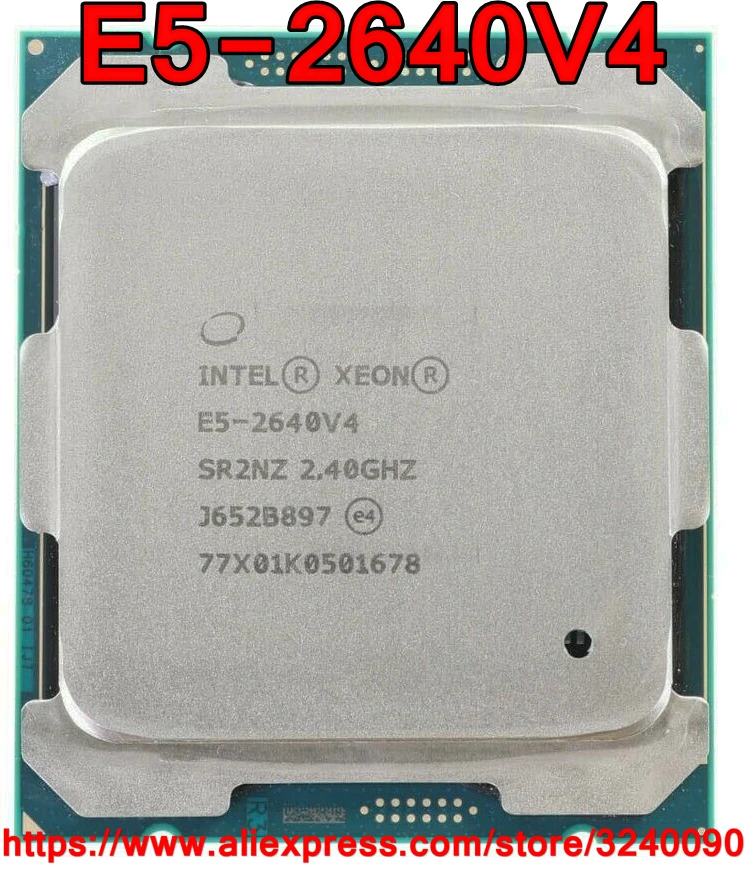 Intel Xeon CPU E5-2640V4 SR2NZ 2.40GHz 10-Cores 25M LGA2011-3 E5-2640 V4 processor E5 2640V4 free shipping E5 2640 V4