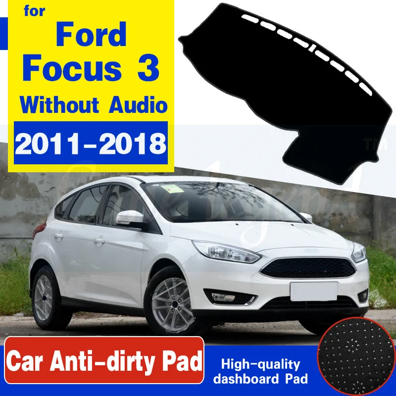 For Ford Focus 3 2011 2012 2013 2014 2015 2016 2017 2018 Mk3 Anti-Slip Mat Dashboard Cover Pad Sunshade Dashmat Car Accessories