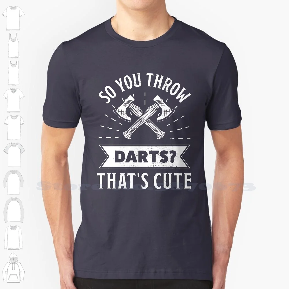 ¿"So You Throw dardos? Camiseta de algodón 100% con diseño divertido, camiseta bonita con diseño divertido, ideal como regalo para competiciones y objetivos