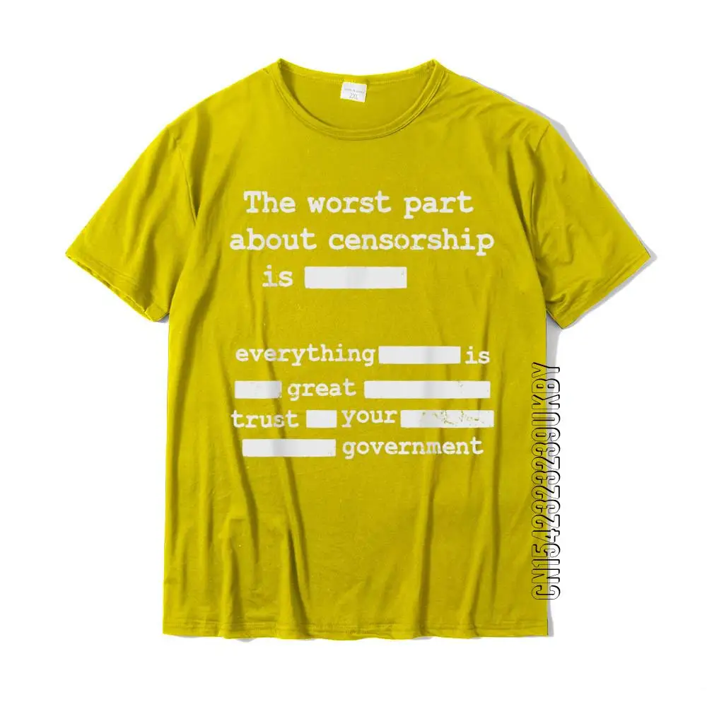 Libertarian Anti Censorship Small Government -The Worst Part T-Shirt Popular Summer Top T-Shirts Cotton Men Tops Tees Summer