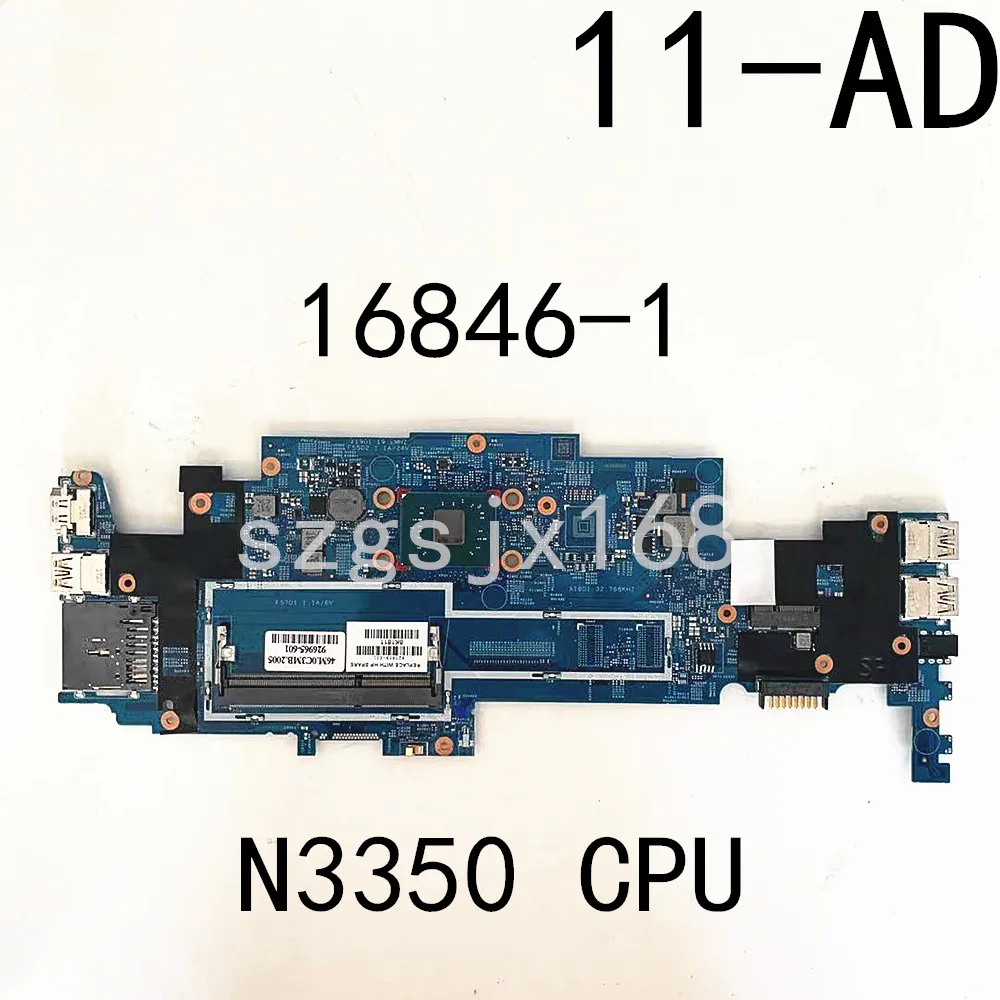 

FOR HP X360 11-AD Laptop Motherboard 16846-1 ,N3350 CPU integrated graphics card 926965-601 complete full test